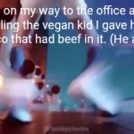 Vegans, am I right? | Me on my way to the office after telling the vegan kid I gave him a taco that had beef in it. (He ate it) | image tagged in gifs,dracula,hotel transylvania,dancing | made w/ Imgflip video-to-gif maker