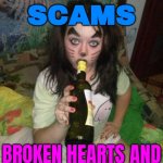 Romance Scams: Hearts Broken, Wallets Emptied | ROMANCE
SCAMS; BROKEN HEARTS AND
EMPTIED WALLETS | image tagged in russian dating site,empty wallet,romance,dating site murderer,scam,scammers | made w/ Imgflip meme maker