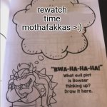 rewatch time madafakkas