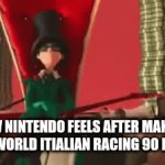 Time to go back to Mario Kart Wii | HOW NINTENDO FEELS AFTER MAKING OPEN WORLD ITIALIAN RACING 90 BUCKS | image tagged in gifs,nintendo,money,lorax,memes,funny | made w/ Imgflip video-to-gif maker