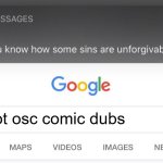 So you know how some sins are unforgivable? | hot osc comic dubs | image tagged in so you know how some sins are unforgivable | made w/ Imgflip meme maker