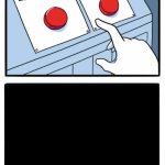Two Buttons Meme | disappear; disappear | image tagged in two buttons,memes,funny,gifs,demotivationals,cats | made w/ Imgflip meme maker