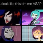 if you look like this dm me asap