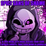 Epic! Sans of Shame