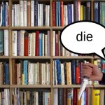 killing my shelf meme