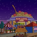Pasta La Vista, Baby