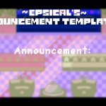 Epsical's announcement template 3.0 meme