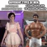 men be like | DIFFERENT TYPES OF MEN:; I CAN TAKE ON 10 GUYS AT ONCE UWU; I CAN TAKE ON 10 GUYS AT ONCE | image tagged in gifs,boys,if you read this tag u gay | made w/ Imgflip video-to-gif maker