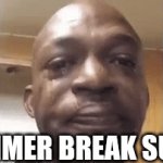 it feels off and all I do is lay in bed all day | SUMMER BREAK SUCKS | image tagged in gifs,idk | made w/ Imgflip video-to-gif maker