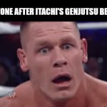 Random gif | EVERYONE AFTER ITACHI'S GENJUTSU BE LIKE:- | image tagged in gifs,funny | made w/ Imgflip video-to-gif maker