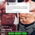 Funny | IDGAF ABOUT THIS BECAUSE I DON'T GAF  BUT IF I DID GAF I WOULD HAVE TO SAY THAT I WOULD APPRECIATE THE ENTERTAINMENT ASPECT OF IT AT MOST. YEAH..😬 | image tagged in funny,idgaf,liver,mma,joe rogan,fight | made w/ Imgflip meme maker