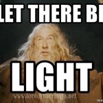 Let there be a light