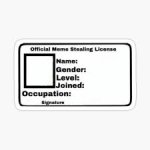 Meme stealing license