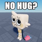 No hug? meme