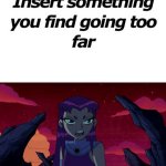starfire tells who gone too far