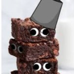 Brud turned into a brownie XD meme