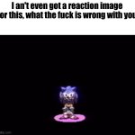 Sonic questions your sanity template