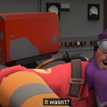 tf2 LazyPurple it wasn't