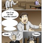The Electric Chair | Can I go on the electric chair? Sure. Thanks. | image tagged in your honor death,anti meme,bone hurting juice | made w/ Imgflip meme maker