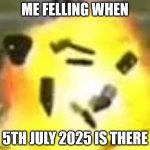 Me Feeling When 5th July 2025 Is There | ME FELLING WHEN; 5TH JULY 2025 IS THERE | image tagged in ok its there me when,5thjuly2025,memes,funny,solarflare,solarstorm | made w/ Imgflip meme maker