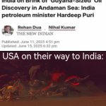USA:"I'll take you entire oil!" | USA on their way to India: | image tagged in gifs,memes,funny,usa,india,oil | made w/ Imgflip video-to-gif maker
