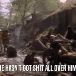 Hasn't got shit all over him GIF Template