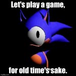rewrite | Let's play a game, for old time's sake. | image tagged in rewrite | made w/ Imgflip meme maker