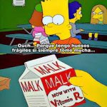 bart porque tengo huesos fragiles lache