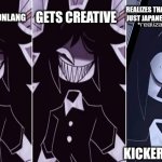 Kicker keeeeey | REALIZES THAT ITS ACTUALLY JUST JAPANESE AND KOREAN; GETS CREATIVE; MAKES A CONLANG; KICKER KICKEY | image tagged in memes,fpe,so true memes,tags | made w/ Imgflip meme maker
