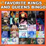 favorite kings and queens bingo | KINGS; QUEENS | image tagged in favorite kings and queens bingo,royals,anime,movies,videogames,elvis presley | made w/ Imgflip meme maker