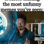 i'm sick of seeing the most garbage memes on shorts | YouTube Short creators making the most unfunny memes you've seen: | image tagged in gifs,memes,youtube,youtube shorts,unfunny | made w/ Imgflip video-to-gif maker