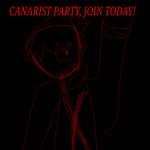 CANARIST PARTY JOIN TODAY meme