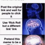 How to rickroll people | image tagged in gifs,memes,funny,funny memes | made w/ Imgflip video-to-gif maker