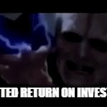unlimited ROI | UNLIMITED RETURN ON INVESTMENT! | image tagged in gifs,star wars,money | made w/ Imgflip video-to-gif maker