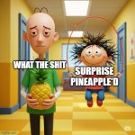 Ai baldi holding a pineapple while Ai playtime plays jumprope | WHAT THE SHIT; SURPRISE PINEAPPLE'D | image tagged in ai baldi holding a pineapple while ai playtime plays jumprope | made w/ Imgflip meme maker