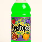 Liquid dystopia