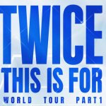 twice 2025 or mcr 2026