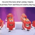earthbound again.... | me and the bois when pokey means business from earthbound starts playing: | image tagged in gifs,earthbound | made w/ Imgflip video-to-gif maker