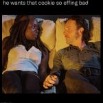richonne cookie? | image tagged in he wants that cookie so effing bad | made w/ Imgflip meme maker