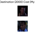 Final Destination (2000) Cast (My Style)