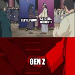 I'm a Gen Z, but I don't have those kind of thoughts. | SU1C1DAL THOUGHTS; DEPRESSION; GEN Z | image tagged in naruto handshake meme template,memes,depression,oh wow are you actually reading these tags | made w/ Imgflip meme maker
