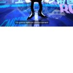 I’ve come to make announcement meme