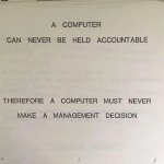 A computer can never be held accountable