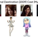 The Final Destination (2009) Cast (My Style) | image tagged in the final destination 2009 cast my style,meme,memes,spoof cast,the final destination,characters | made w/ Imgflip meme maker