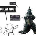 Gomess | GORE AT MOST | image tagged in not what im called,ultraman | made w/ Imgflip meme maker