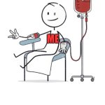 Blood transfusion or donation | RED DYE #40; ME | image tagged in blood transfusion or donation,blood,red,hospital | made w/ Imgflip meme maker
