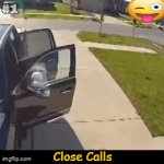 Guys Being Guys | Close Calls | image tagged in gifs,risky,guys,watch out,consequences,thriller | made w/ Imgflip video-to-gif maker