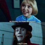 Willy Wonka I Don't Care