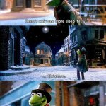 Only one more sleep 'til... | REALISING IT'S ALREADY ALMOST SEPTEMBER | image tagged in only one more sleep 'til | made w/ Imgflip meme maker