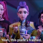 Yeah, this plane’s trashed